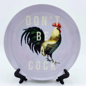 Don't Be a Cock Ceramic plate