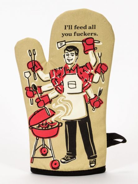 Oven Mitt Feed all you F*ckers